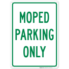 Moped Parking Only Sign