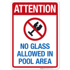 Attention No Glass Allowed In Pool Area Sign, Pool Sign