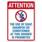 Attention The Use Of Soap Shampoo Or Conditioner At This Shower Sign, Pool Sign