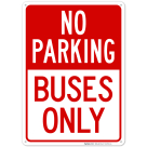 No Parking Bus Only Sign