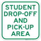 Student Drop Off And Pick Up Area Sign