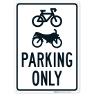 Parking Only With Motor Bike And Bicycle Graphic Sign