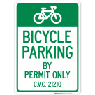 Bicycle Parking By Permit Only CVC 21210 Sign