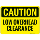 Low Overhead Clearance OSHA Sign