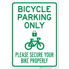 Bicycle Parking Only Please Secure Your Bike Properly Sign
