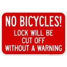 No Bicycles! Locks Will Be Cut Off Without A Warning Sign