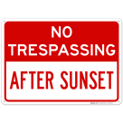 No Trespassing After Sunset Sign