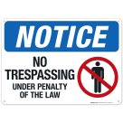 No Trespassing Under Penalty of the Law With Graphic Sign