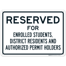 Reserved For Enrolled Student Use District Residents And Authorized Permit Holders Sign