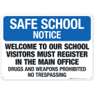 Safe School Notice Welcome To Our School Visitors Must Register Sign