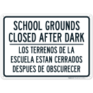 School Grounds Closed After Dark Bilingual Sign