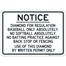 Notice Diamond For Regulation Baseball Only Absolutely No Softball No Batting Practice Sign