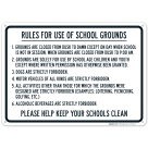 Rules For Use Of School Grounds Please Help Keep Your Schools Clean Sign