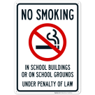 No Smoking In School In The School Buildings Or On School Grounds Sign
