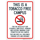 This Is A Tobacco Free Campus Smoking Is Not Permitted On This Campus Sign