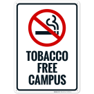 Tobacco Free Campus With Graphic Sign