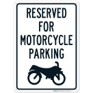 Reserved For Motorcycle Parking With Graphic Sign