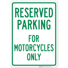 Parking Reserved For Motorcycles Only Sign