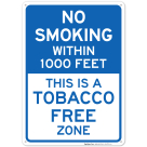 No Smoking Within 1000 Feet This Is A Tobacco Free Zone Sign