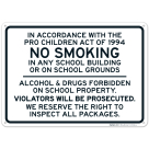 No Smoking In Any School Building Or School Grounds. Alcohol And Drugs Forbidden Sign