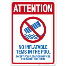 Attention No Inflatable Items In The Pool Sign, Pool Sign