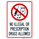No Illegal Or Prescription Drugs Allowed Sign