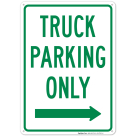 Truck Parking Only With Right Arrow Sign