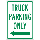 Truck Parking Only With Left Arrow Sign