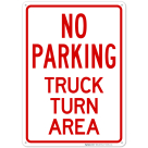 No Parking Truck Turn Area Sign