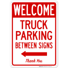 Welcome Truck Parking Between With Left Arrow Sign