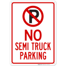 No Semi Truck Parking With Symbol Sign