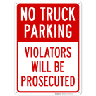 No Truck Parking Violators Will Be Prosecuted Sign