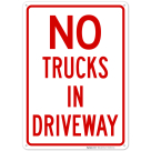 No Trucks In Driveway Sign