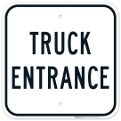 Truck Entrance Sign