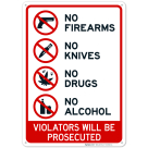 No Firearms No Knives No Drugs No Alcohol Violators Will Be Prosecuted Sign