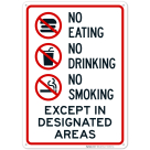 No Eating No Drinking No Smoking Except In Designated Areas Sign