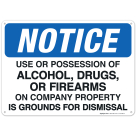 Notice Use Or Possession Of Alcohol Drugs Or Firearms On Company Property Sign