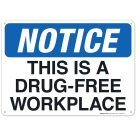 Notice This Is A Drug-Free Workplace Sign