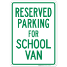 Parking Reserved For School Van Sign