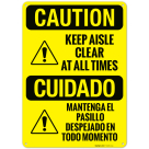 Keep Aisle Clear At All Times Bilingual OSHA Sign