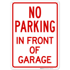 No Parking In Front Of Garage Sign