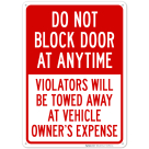 Do Not Block Door At Anytime Violators Will Be Towed Away At Owner Expense Sign