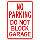 No Parking Do Not Block Garage Sign