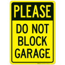 Please Do Not Block Garage Sign