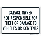 Garage Owner Not Responsible For Theft Or Damage To Vehicles Or Contents Sign