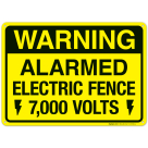 Alarmed Electric Fence 7000 Volts Sign