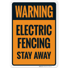 Warning Electric Fencing Stay Away Sign