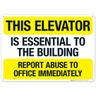 This Elevator Essential To The Building Report Abuse To Office Immediately Sign