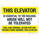 This Elevator Is Essential To The Building Abuse Will Not Be Tolerated Civil Sign