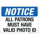 Notice All Patrons Must Have Valid Photo ID Sign